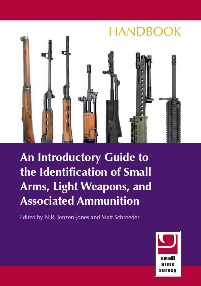 New Handbook An Introductory Guide To The Identification Of Small Arms Light Weapons And